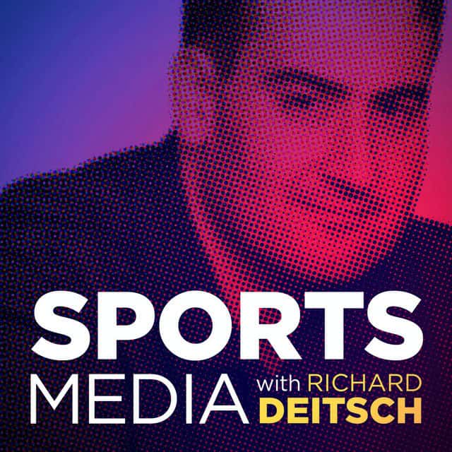 Sports Media with Richard Deitsch